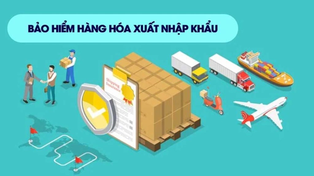 Bảo Hiểm Hàng Hóa Xuất Nhập Khẩu