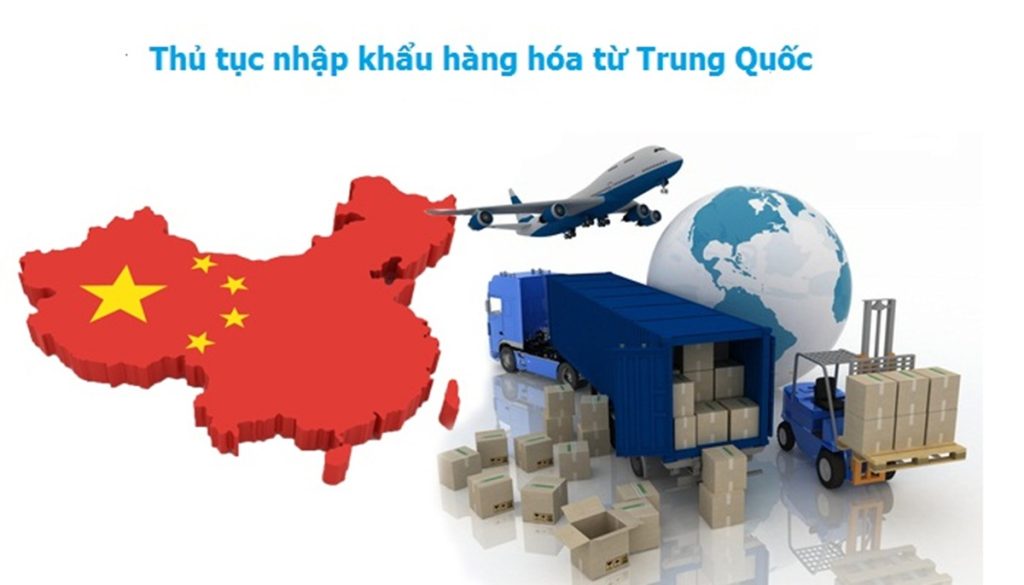 Thủ tục nhập khẩu hàng Trung Quốc